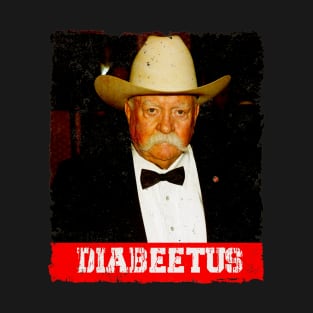 Vintage Diabeetus - Wilford Brimley T-Shirt