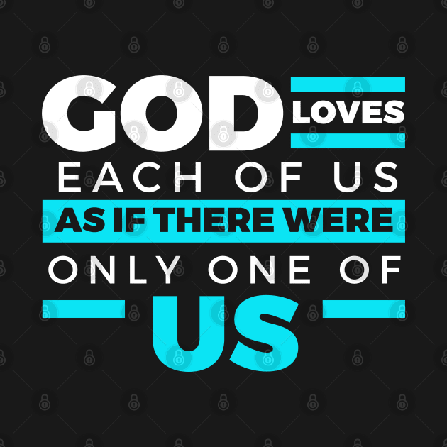GOD LOVES EACH AND EVERYONE OF US by Lin Watchorn 