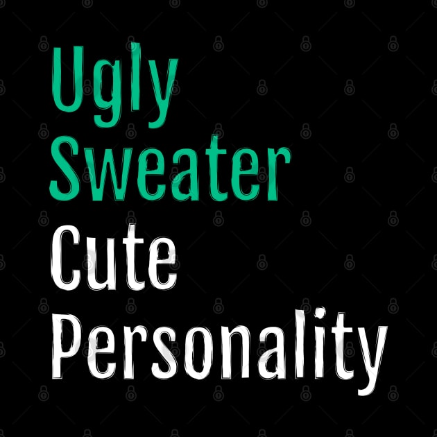 Ugly Sweater, Cute Personality - Christmas Charm (Black Edition) by QuotopiaThreads