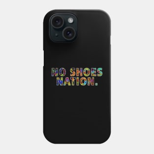 No shoes nation Phone Case