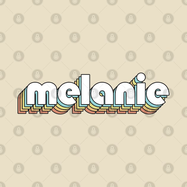 Melanie - Retro Rainbow Typography Faded Style by Paxnotods