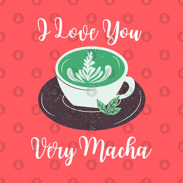 I Love Very Macha by Cation Studio