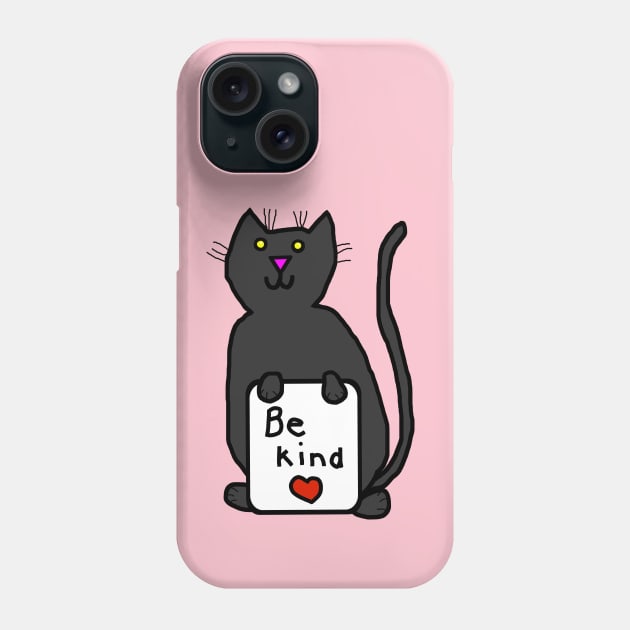 Cute Cat says Be Kind Phone Case by ellenhenryart