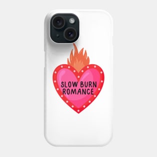 Slow burn romance bookish trope - flame Phone Case