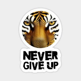 "Never Give Up" Quote Magnet