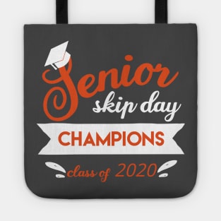 Senior skip day champions 2020 Tote