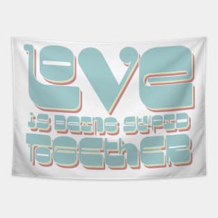 Love is Stupid (Blue pastel) Tapestry