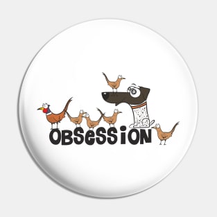 Obsession Pin