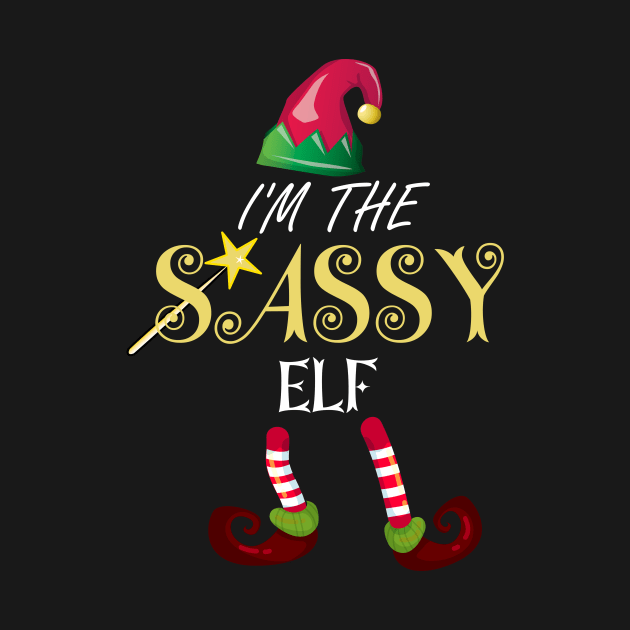 I'm the sassy elf funny Christmas gift,family matching set by DODG99