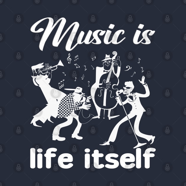 Music is Life Itself by Blended Designs