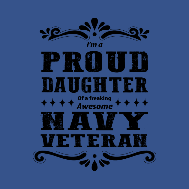 Proud Daughter Of A Navy Veteran by Oiyo