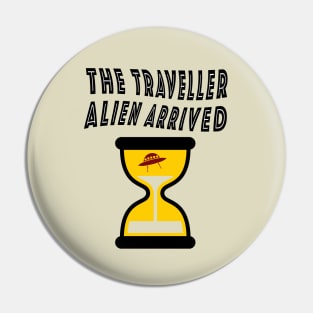 SMART Design for Time Travelling - Alien Arrived Pin