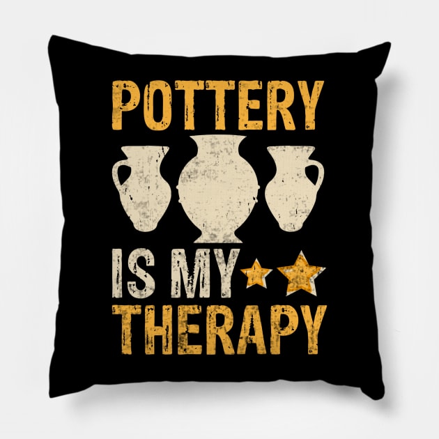 Pottery Is My Therapy Pillow by Visual Vibes