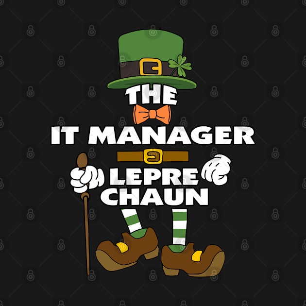 The It Manager Leprechaun St Patrick's Day Celebration Matching Outfits Group Attire by HappyGiftArt