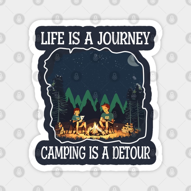 Life is a journey, Camping is a Detour Magnet by Blended Designs