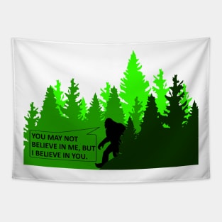 Bigfoot Believes In You Tapestry