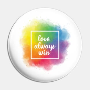 love always win rainbow brush Pin