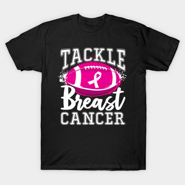 Discover Tackle Breast Cancer, Football Breast Cancer Awareness Month - Tackle Breast Cancer - T-Shirt