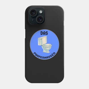 Das poopenhausen german toilet humour fart meme Phone Case