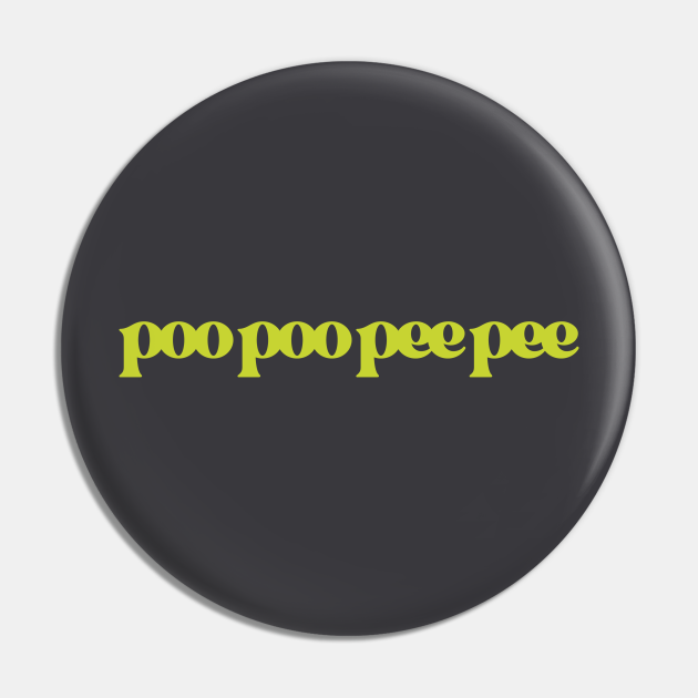 poo poo pee pee #3 - Poop - Pin | TeePublic