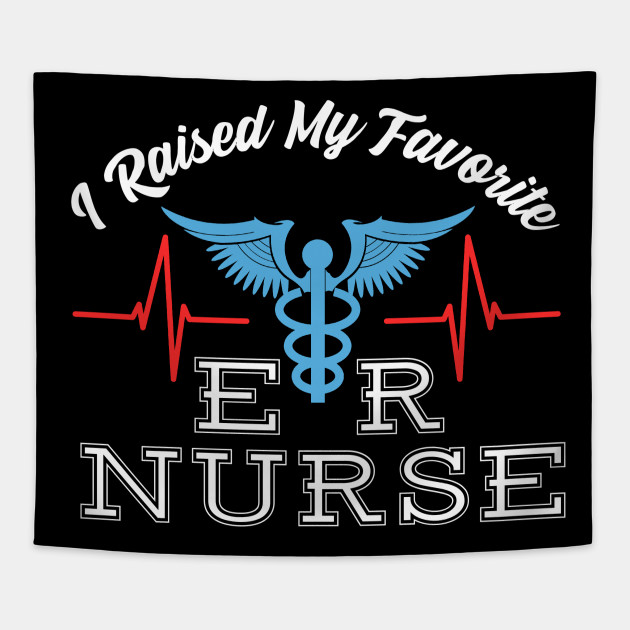 Favorite Er Nurse Er Nurse Tapestry Teepublic