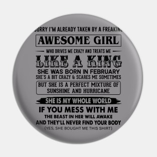 I'm Taken By Freaking February Awesome Girl Treats Me Like King Pin