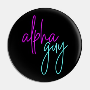 I'm an Alpha Guy Pin