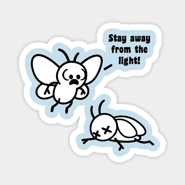 Stay Away from the Light Magnet by stayfrostybro
