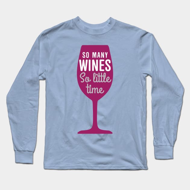 So Much Wine So Little Time T-Shirt So Much Wine So Little Time T-Shirt