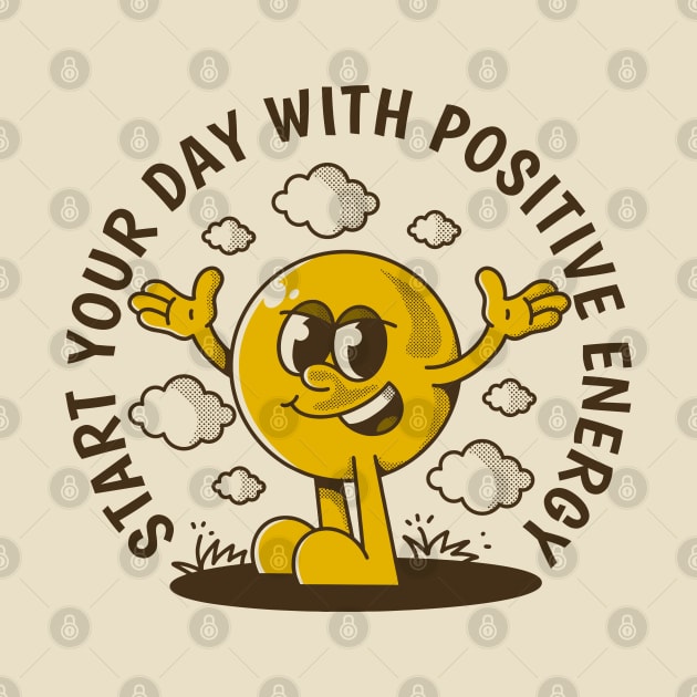Start your day with positive energy by adipra std