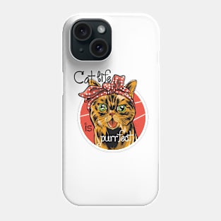 Cat Life Is Purrfect Phone Case