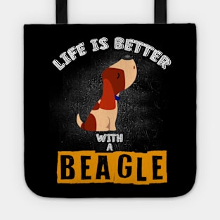 Life Is Better With A Beagle - Dog Lovers Beagles Dogs Tote