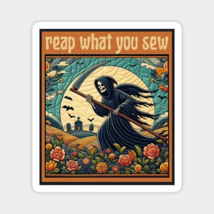 Funny Quilting Design | Reap What You Sew | Apparel, Stickers, Mugs, Pillows, Totes, and Magnets Magnet