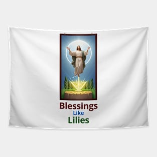 Blessings Like Lilies / christian art / easter decor Tapestry