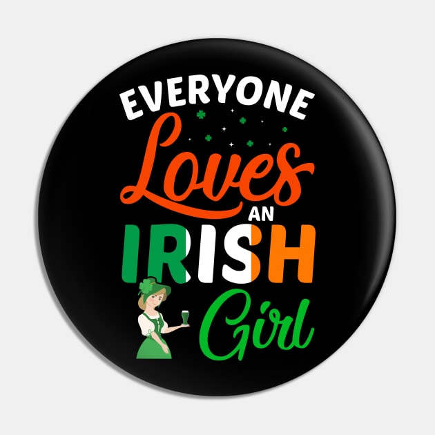 Everyone Loves An Irish Girl Pin by JLE Designs