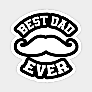 best dad ever happy fathers day Magnet