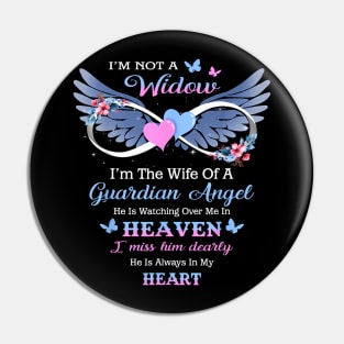 I'm Not A Widow I'm A  Of A Guardian Angel Husband Pin