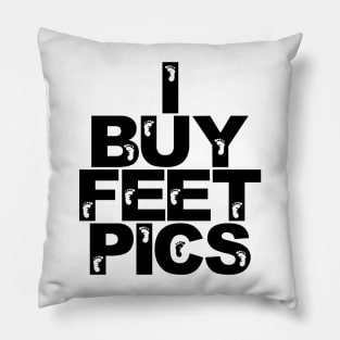 I buy feet pics! Pillow