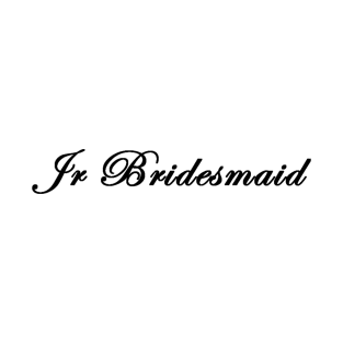 JR Bridesmaid T-Shirt