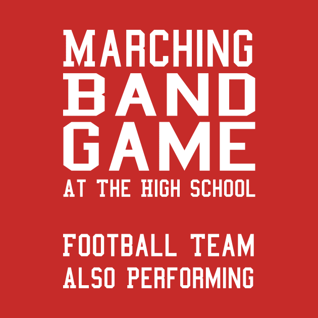 Marching Band Game - Football Team Also Performing by DropsofAwesome