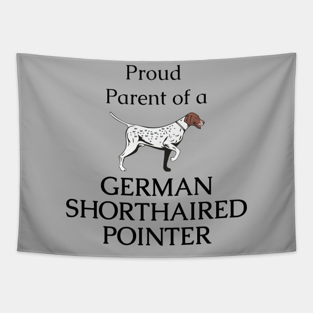 German Shorthaired Pointer Funny Quote Tapestry by Maful