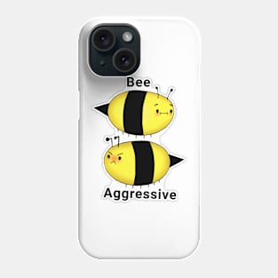 Bee Aggressive Phone Case