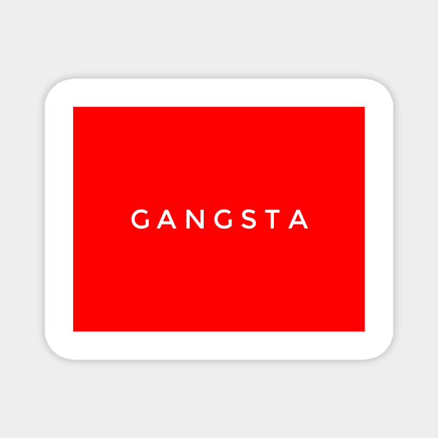 Gangsta Magnet by GMAT