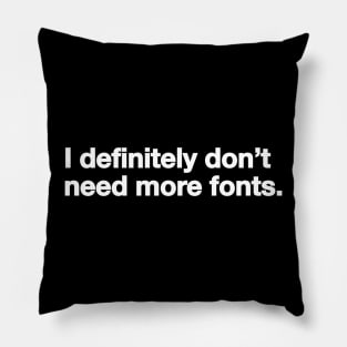 More Fonts! Pillow