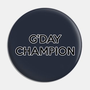 G'day Champion! Pin