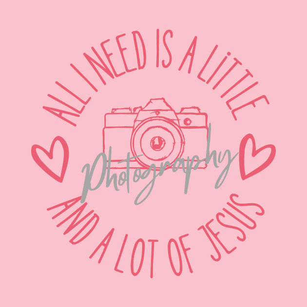 ALL I NEED IS A LITTLE PHOTOGRAPHY AND A LOT OF JESUS by Jedidiah Sousa