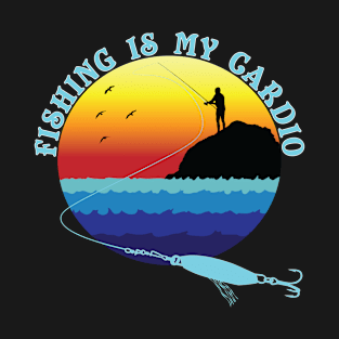 Fishing Is My Cardio - v2 T-Shirt