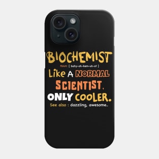 Biochemist definition design / biochemistry student gift / biochemist present Phone Case