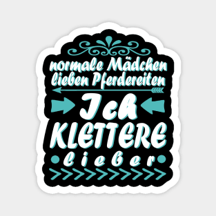 Klettern Kletterwand Kletterseil Berge Spruch Magnet