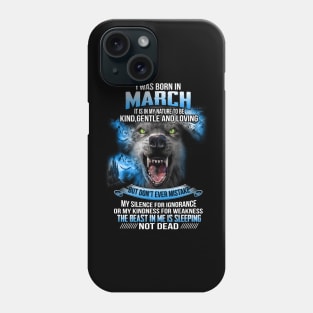 I Was Born In March Phone Case